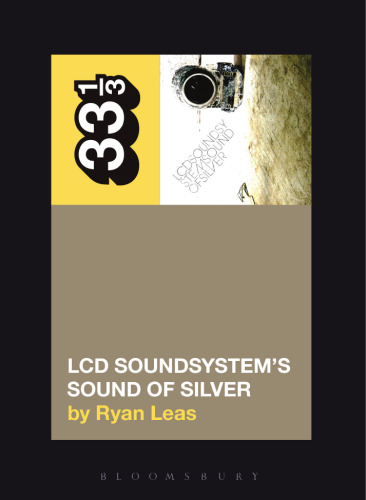 LCD Soundsystem’s Sound Of Silver