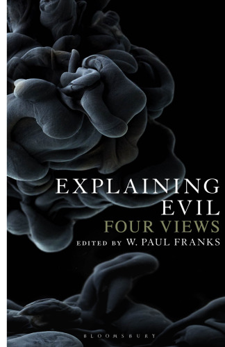 Explaining Evil: Four Views