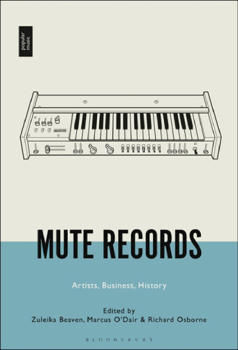 Mute Records: Artists, Business, History