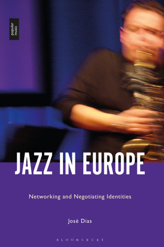 Jazz in Europe: Networking and Negotiating Identities