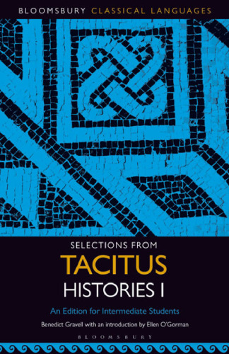 Selections from Tacitus Histories I: An Edition for Intermediate Students