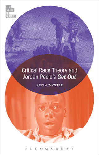 Critical Race Theory and Jordan Peele’s Get Out