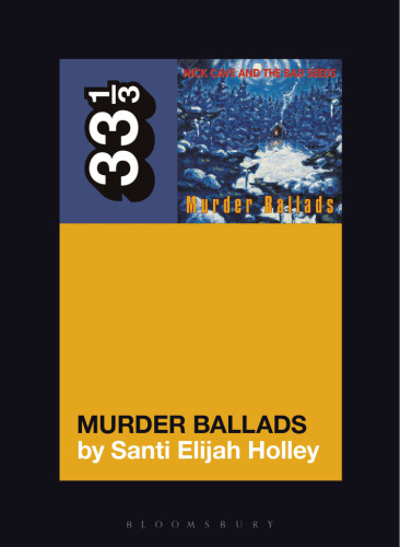 Nick Cave and the Bad Seeds’ Murder Ballads