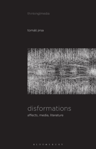 Disformations: Affects, Media, Literature
