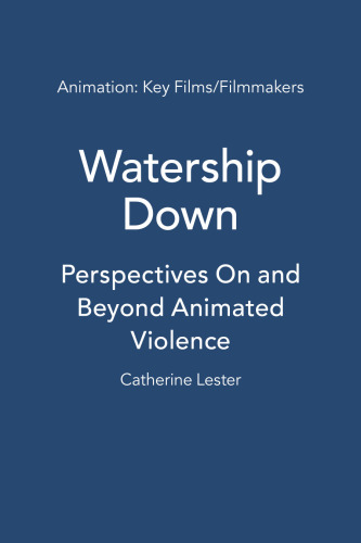 Watership Down: Perspectives On and Beyond Animated Violence