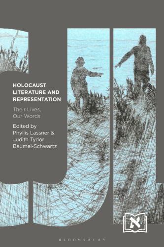 Holocaust Literature and Representation: Their Lives, Our Words