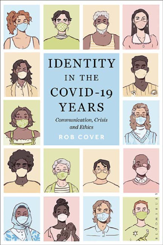 Identity in the COVID-19 Years: Communication, Crisis, and Ethics