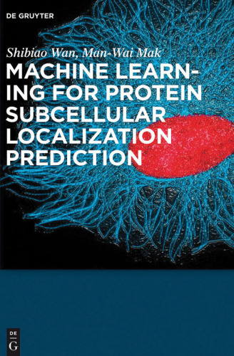 Machine Learning for Protein Subcellular Localization Prediction