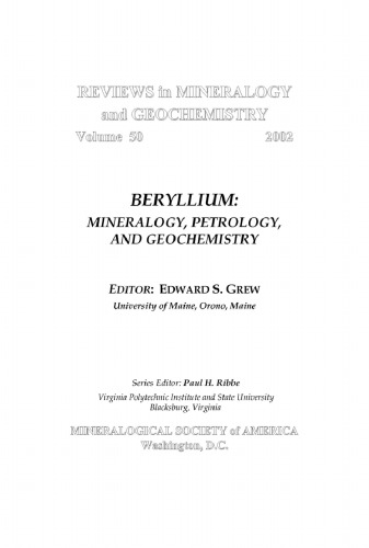 Beryllium: Mineralogy, Petrology, and Geochemistry