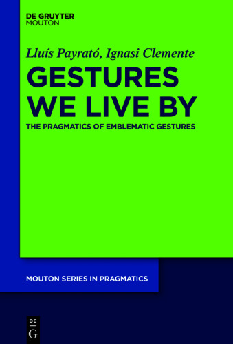 Gestures We Live By: The Pragmatics of Emblematic Gestures