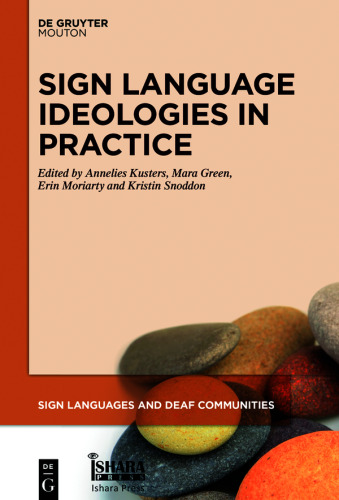 Sign Language Ideologies in Practice