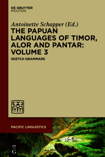 The Papuan Languages of Timor, Alor and Pantar: Volume 3