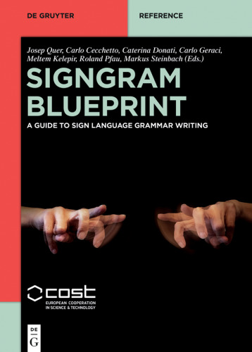 SignGram Blueprint: A Guide to Sign Language Grammar Writing