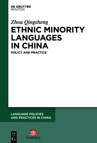 Ethnic Minority Languages in China: Policy and Practice