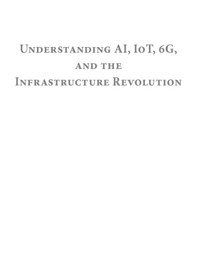 Understanding AI, IoT, 6G, and the Infrastructure Revolution