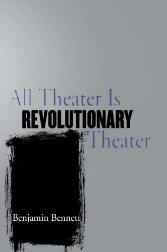 All theater is revolutionary theater