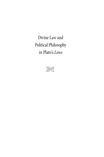 Divine Law and Political Philosophy in Plato's "Laws"