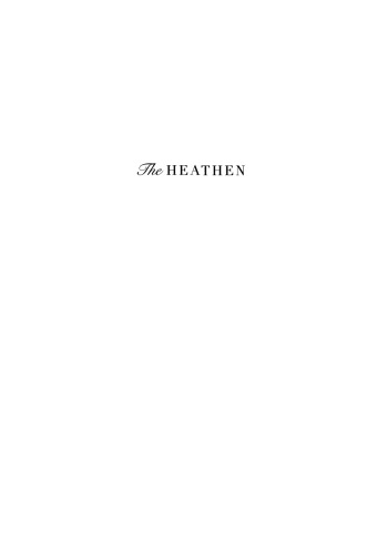 The Heathen: A Novel