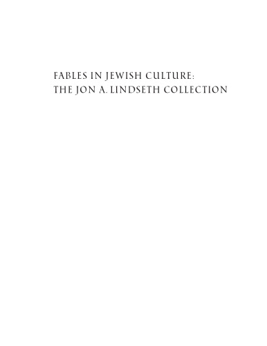 Fables in Jewish Culture: The Jon A. Lindseth Collection