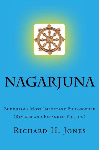 Nagarjuna (Second Edition): Buddhism's Most Important Philosopher