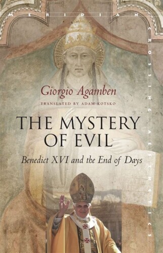 The mystery of evil. Benedict XVI and the end of days