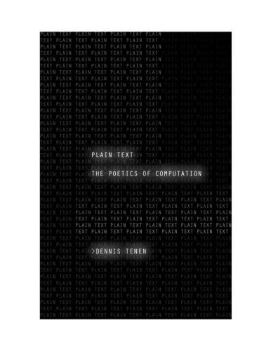 Plain Text: The Poetics of Computation