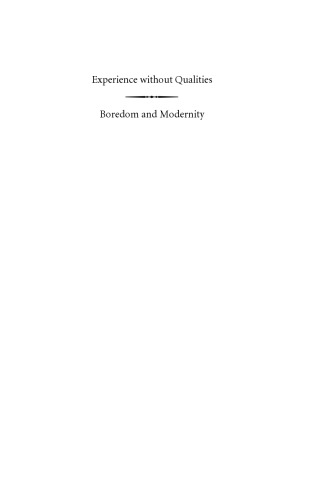 Experience Without Qualities: Boredom and Modernity