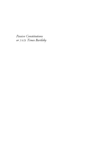 Passive Constitutions or 7 1/2 Times Bartleby