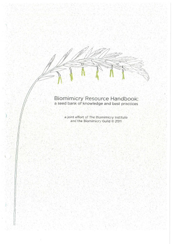 Biomimicry : resource handbook : a seed bank of best practices
