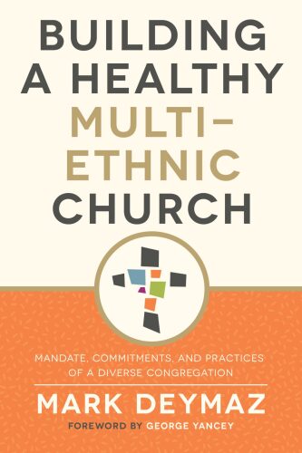 Building a Healthy Multi-Ethnic Church