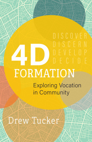 4D Formation : Exploring Vocation in Community