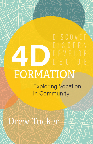 4D Formation : Exploring Vocation in Community