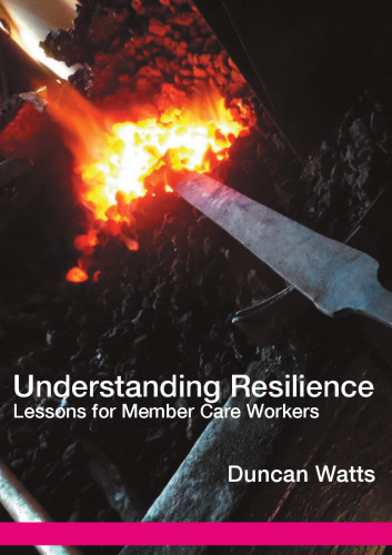 Understanding Resilience: Lessons for Member Care Workers