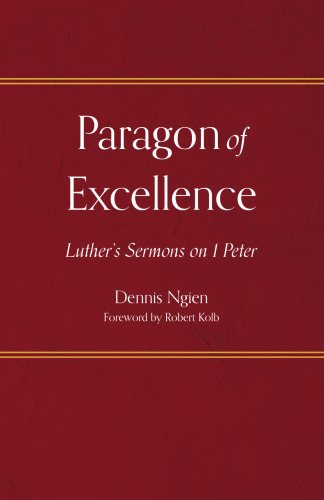 Paragon of Excellence: Luther's Sermons on I Peter