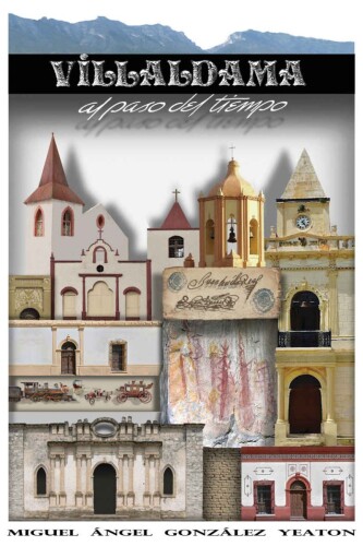 Villaldama Al Paso Del Tiempo