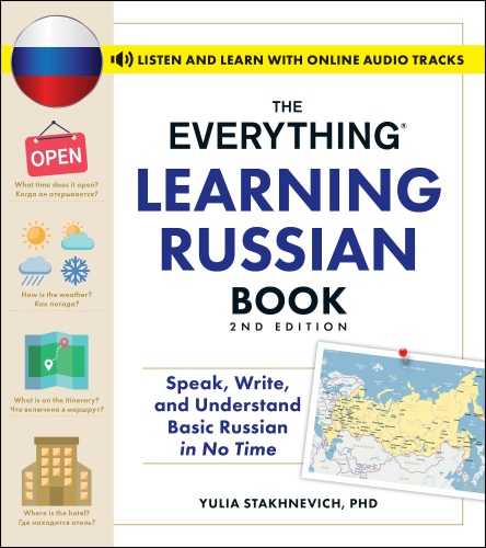 The Everything Learning Russian Book : Speak, Write, and Understand Basic Russian in No Time