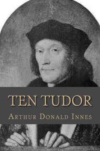 Ten Tudor Statesmen