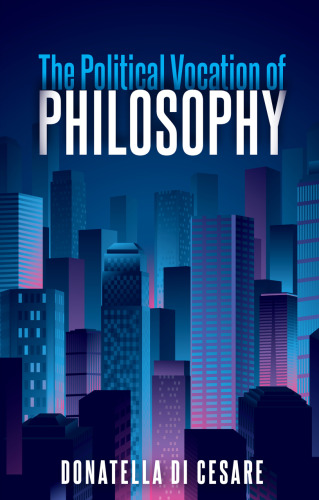 The Political Vocation of Philosophy