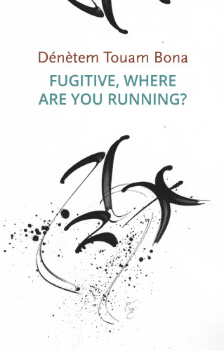 Fugitive, Where Are You Running? (Critical South)