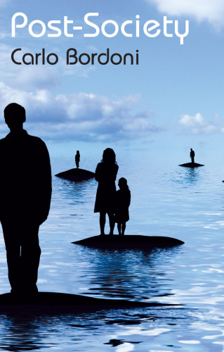 Post-Society : Social Life After the Pandemic