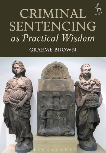 Criminal Sentencing as Practical Wisdom