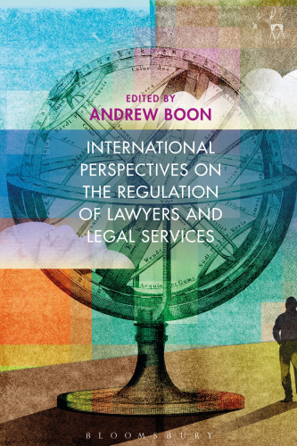International Perspectives on the Regulation of Lawyers and Legal Services