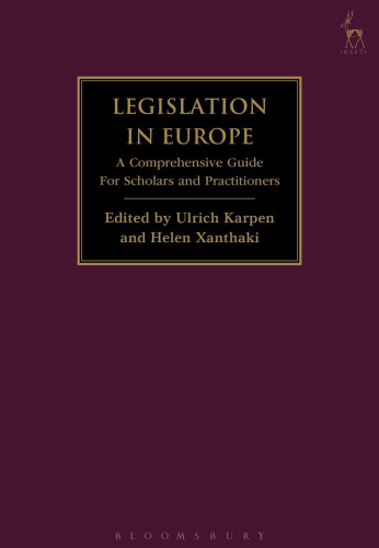 Legislation in Europe: A Comprehensive Guide for Scholars and Practitioners