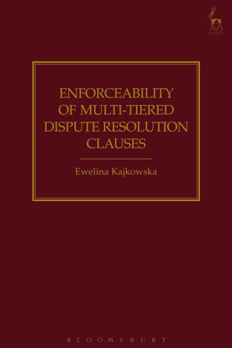 Enforceability of Multi-Tiered Dispute Resolution Clauses