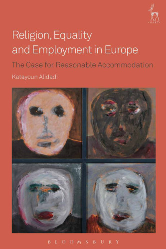 Religion, Equality and Employment in Europe: The Case for Reasonable Accommodation