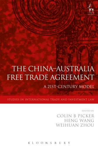 The China-Australia Free Trade Agreement: A 21st-Century Model