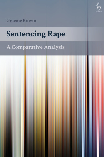 Sentencing Rape: A Comparative Analysis