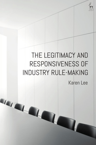The Legitimacy and Responsiveness of Industry Rule-making
