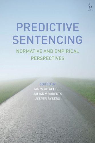 Predictive Sentencing: Normative and Empirical Perspectives