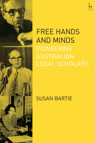 Free Hands and Minds: Pioneering Australian Legal Scholars